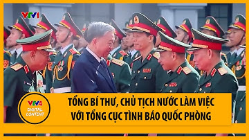 Tổng Bí thư, Chủ tịch nước làm việc với Tổng cục Tình báo quốc phòng | VTV4