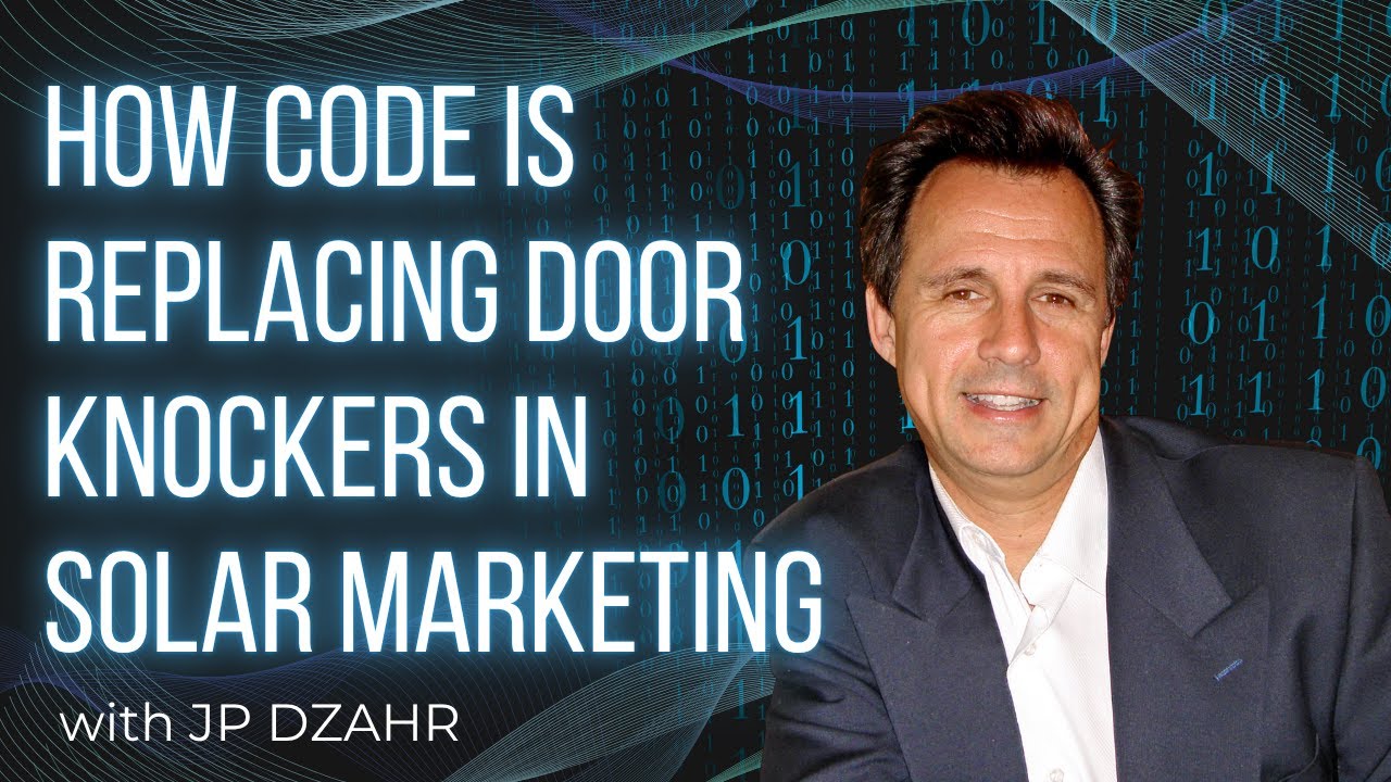 Solar Marketing without Door Knockers with JP DZahr The World of Code