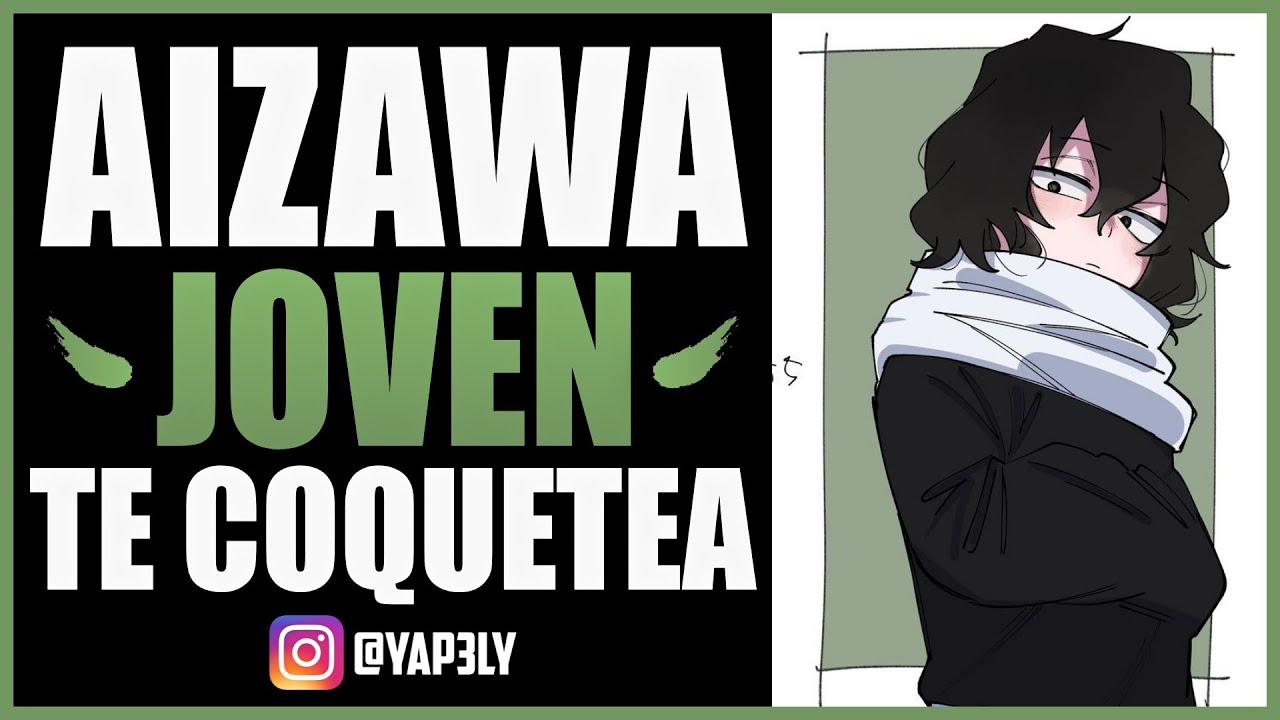 Aizawa JOVEN Te Coquetea 😳 | Roleplay Español | ASMR Aizawa | Yapely