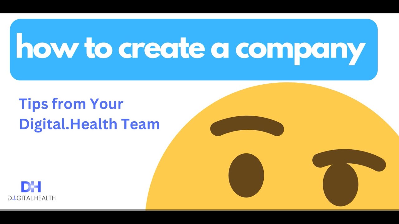 Tutorial Health Digital.Health Create a Company Tutorial - YouTube