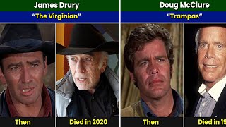 The Virginian 1962 Cast Then And Now 2025