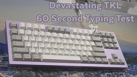 CannonKeys  Devastating TKL - Typing Test