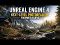 Unreal Engine 4 – Next-Level Photorealism You Won’t Believe