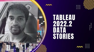Tableau 2022.2 NEW DATA STORY FEATURE