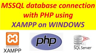 How to connect MSSQL database with PHP in XAMPP #Windows #XAMPP #PHP #Techie zero