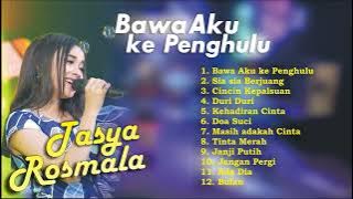 TASYA ROSMALA-BAWA AKU KE PENGHULU-FULL ALBUM