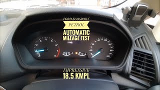 18.5 Kmpl! FORD ECOSPORT PETROL AUTOMATIC MILEAGE TEST- PART 1