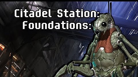 Mass Effect codex: Citadel Station Foundations