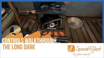 The Long Dark | GameAccess Controls Walkthrough