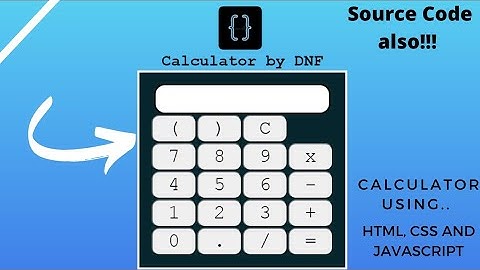 Build a Simple Calculator Using Javascript Tutorial | Html,Css and Jaavascript | DNF