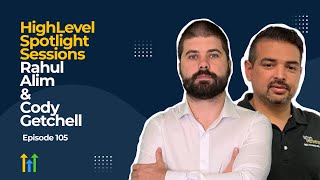 HighLevel Spotlight Sessions: Rahul & Cody Share Agency Lessons From 15 Years In The Industry