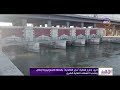 الأخبار الري إدارج قنطرة حجز الصالحية بالخطة الاستراتيجية لإحلال وتجديد المنشآت المائية الكبرى