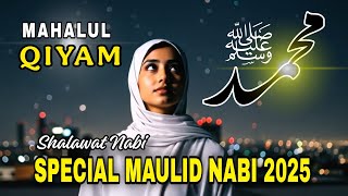 🌙 Mahalul Qiyam 2025 💫 Shalawat Nabi Spesial Maulid Nabi Muhammad SAW