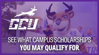 Campus Scholarships at GCU