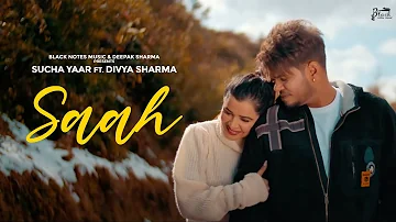 SAAH : Sucha Yaar (Official Video)  | Punjabi Song 2022  | Sucha Yaar Song