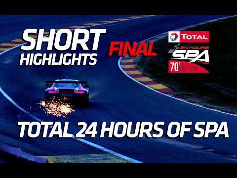 FINAL Short Highlight - Total 24 Hours of Spa 2018 (Spoiler)