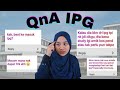 QnA IPG !! WAJIB TENGOK KALAU NAK MASUK 👩🏼‍🏫!! (Part 1)