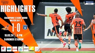 HIGHLIGHTS : BANGKOK FC 1-0 NORTH BANGKOK FC T3 CHAMPIONS LEAGUE ROUND MD2