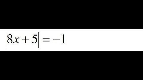 Solving Absolute Value Equations 06