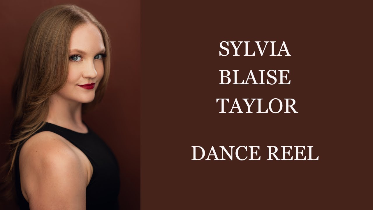 Sylvia Blaise Taylor 2025 Dance Reel