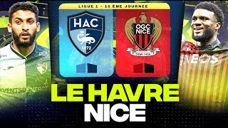 🔴 LE HAVRE - NICE | Les Aiglons veulent rester sur le Podium ( hac vs ogcn ) | LIGUE 1 - LIVE/DIRECT