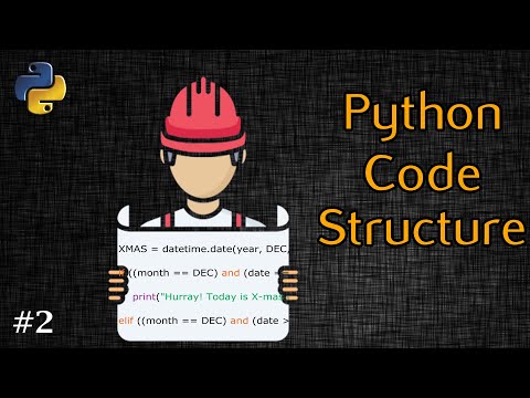 Code Structure In Python Explained | Class 2 of 10 | Python Foundation Course