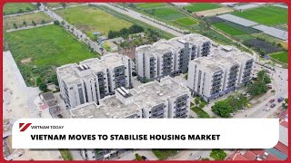 Vietnam moves to stabilise housing market | Vietnam Today