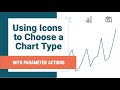 Using Parameter Actions to Choose a Chart Type