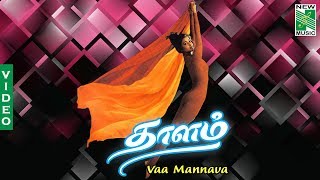 Vaa mannavaa  Video | Thaalam | A.R.Rahman | Akshaya kanna | Aishwarya rai chords