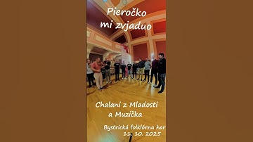 🦚 Pieročko mi zvjaduo – Chalani z Mladosti a Muzička