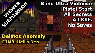 Deimos Anomaly - E1M8: Hell's Den (Blind Ultra-Violence 100%)