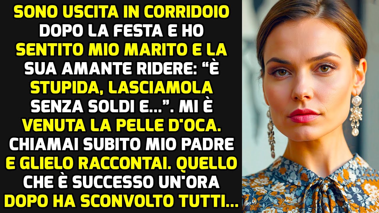 Dopo La Festa, Mio Marito E La Sua Amante Ridevano: “È Stupida Lasciamola Senza Soldi..” STORIE VITA