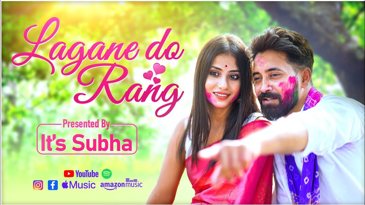 Lagane Do Rang Official Music Video Subhajit Sagnik Nikita