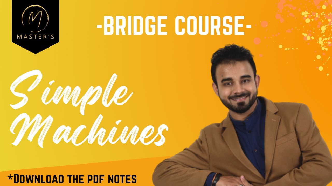 Bridge Course - Simple Machines l Complete Dynamics in OneShot l Class XI/JEE/NEET l By Ravi Ahlawat