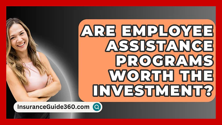 Are Employee Assistance Programs Worth The Investment? -  InsuranceGuide360.com