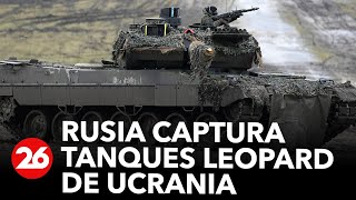 Rusia captura tanques Leopard y blindados Bradley abandonados por los ucranianos | #26Global