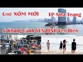 Chợ XÓM MỚI NHA TRANG & Khung cảnh YÊN BÌNH Biển NHA TRANG | @Người Việt nam