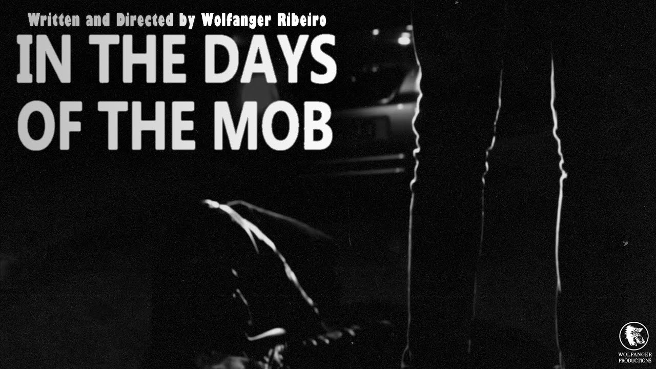 In The Days Of The Mob (2020) | A Short Film About Crime