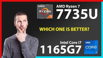 AMD Ryzen 7 7735U vs INTEL Core i7 1165G7 Technical Comparison