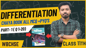 Differentiation || All chaya book MCQ + PYQs || class 11th ( sem 1) || MCQ ( 1-20 ) koushik sir