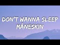 Måneskin DON T WANNA SLEEP Lyrics Måneskin DON T WANNA SLEEP Lyrics