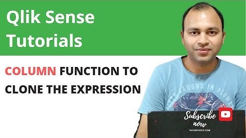 Qlik Sense Column function for cloning expression and optimizing dashboard and reports | Abhishek Ag