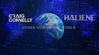 Craig Connelly & HALIENE - Other Side of the World |  