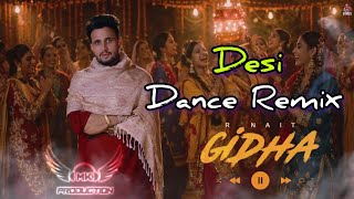 Gidha R Nait Desi Dance Remix Rmk Production Latest Punjabi Song 2026