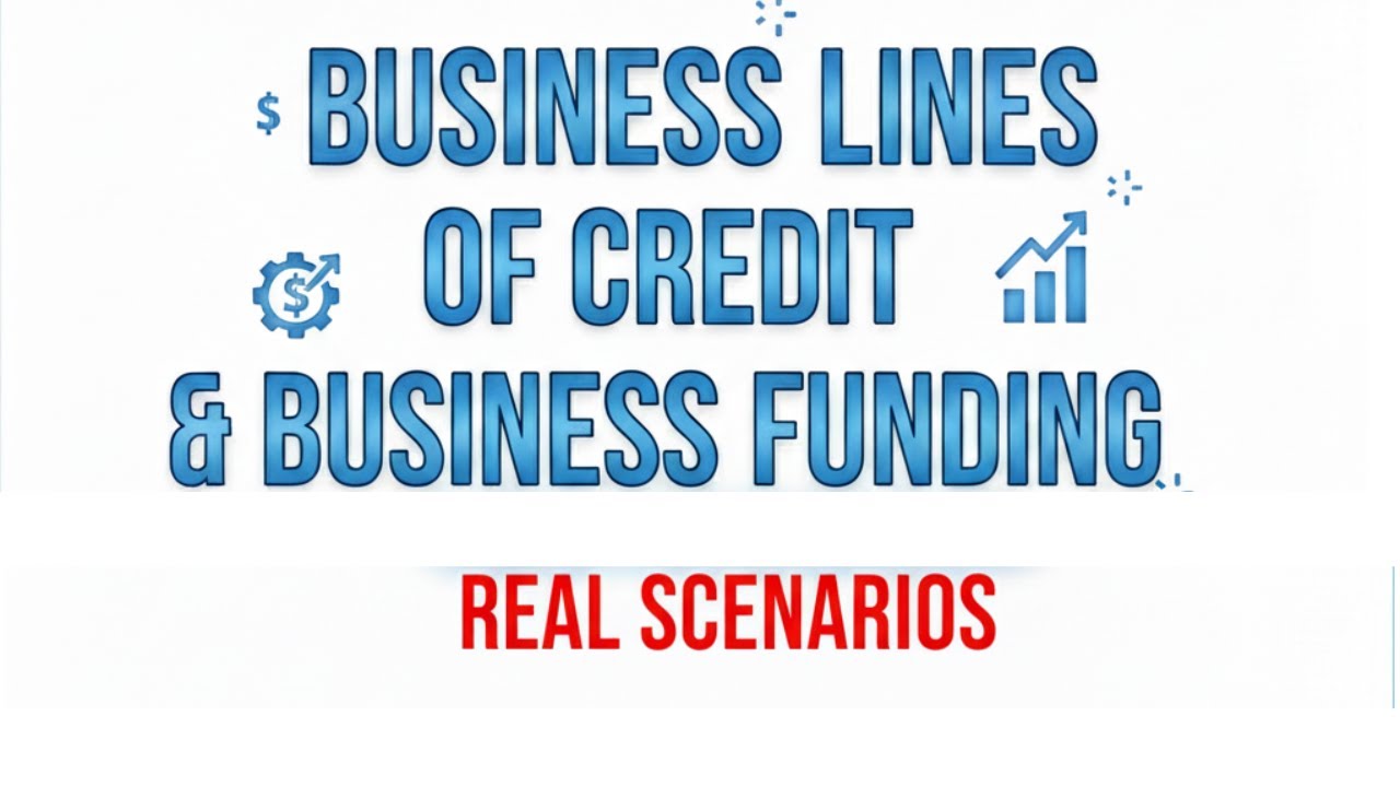 Business Lines of Credit - Business Loans & Business Funding - REAL SCENARIOS