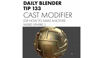 Daily Blender Tip 133 - Cast Modifier (Or How To Make Another Weird Sphere...)