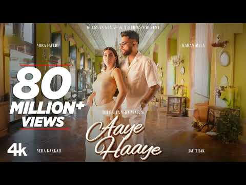 Aaye Haaye Official Video Karan Aujla Nora Fatehi Neha Kakar Jay Trak Bhushan Kumar Film Y