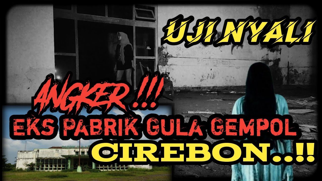 PABRIK GULA GEMPOL || CIREBON EKS 1995 - YouTube