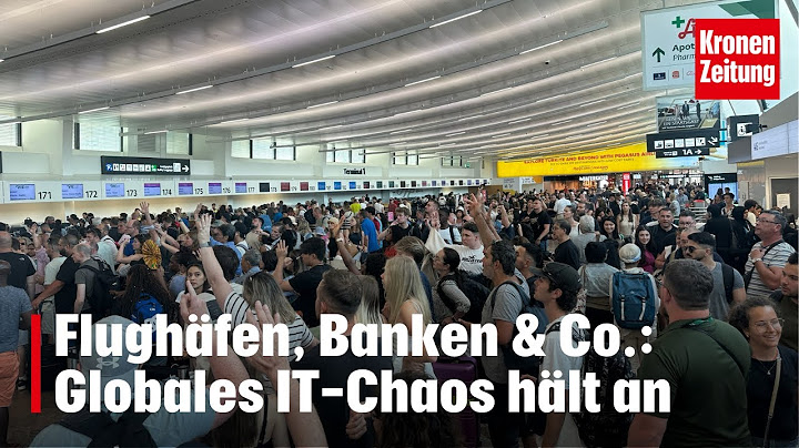 Flughäfen, Banken & Co.: Globales IT-Chaos hält an | krone.tv NEWS