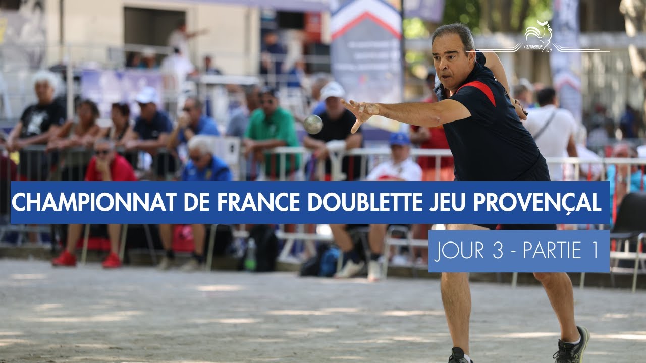 Miniature : CHAMPIONNAT DE FRANCE DOUBLETTE JEU PROVENCAL - JOUR 3 PARTIE 1